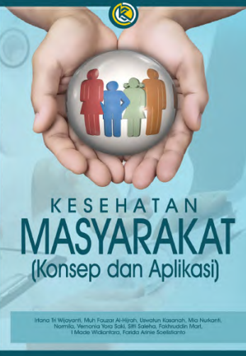 KESEHATAN MASYARAKAT: KONSEP DAN APLIKASI