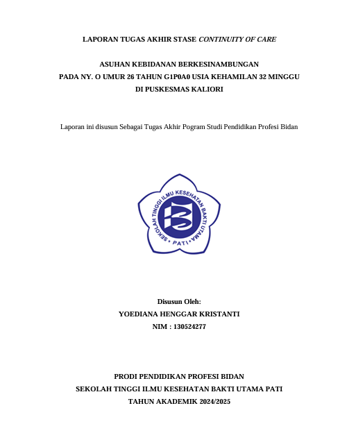 ASUHAN KEBIDANAN BERKESINAMBUNGAN  PADA NY. O UMUR 26 TAHUN G1P0A0 USIA KEHAMILAN 32 MINGGU   DI PUSKESMAS KALIORI
